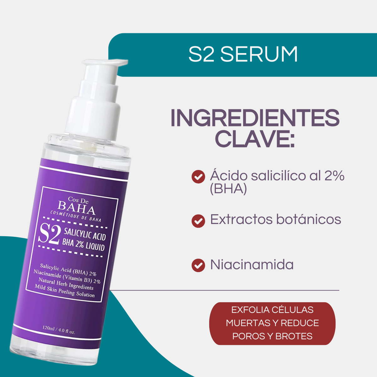 Suero Facial Cos de BAHA S2 Ácido Salicílico BHA al 2% Liquid 120 mL Exfoliante para Puntos Negros