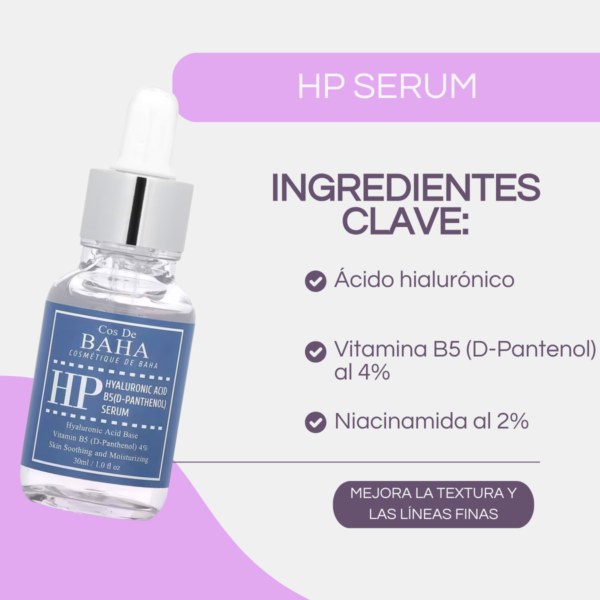 Suero Facial Cos de BAHA HP Ácido Hialurónico + Vitamina B5 sérum 30 mL